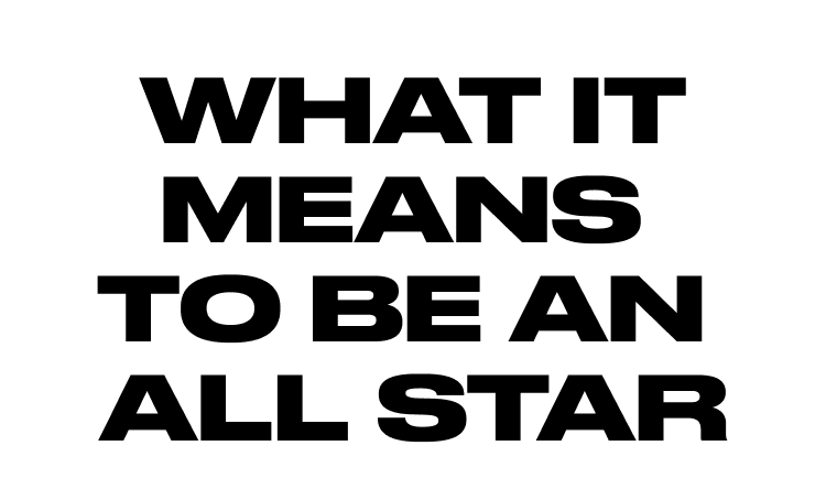 What It Means To Be An All Star