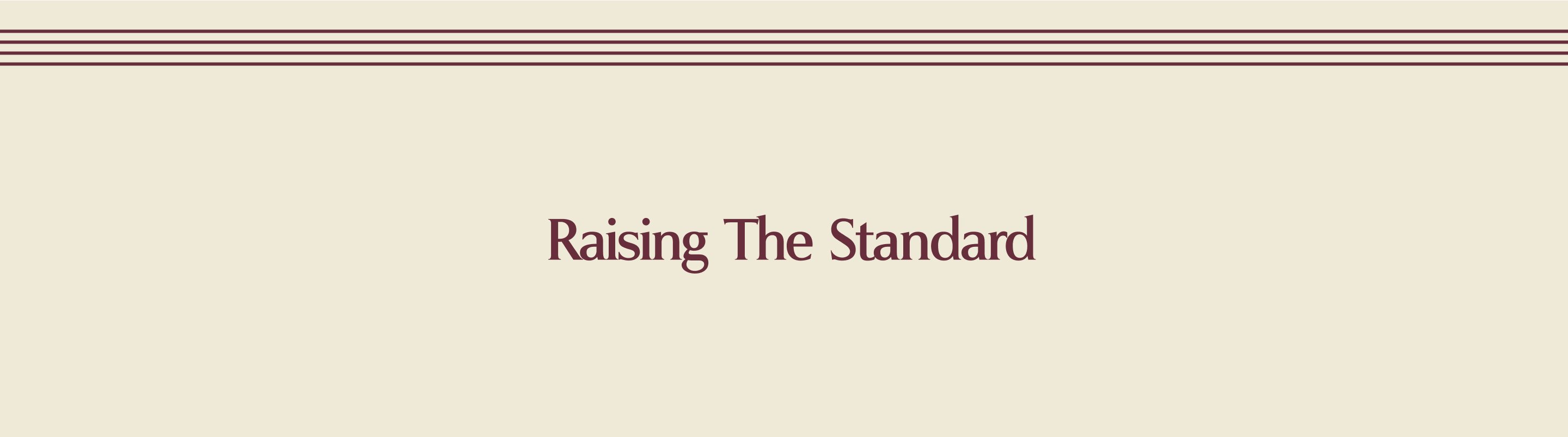 Raising The Standard