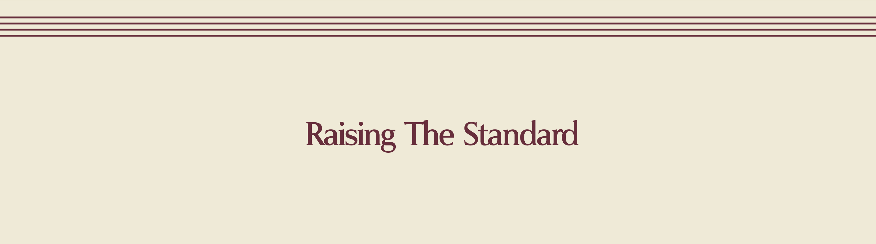 Raising The Standard