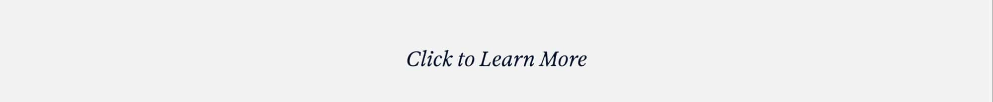 Click to Learn More